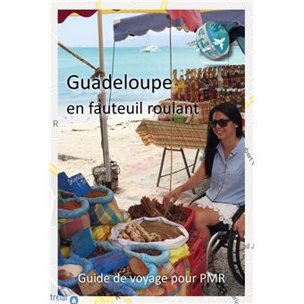 guide de voyage pmr guadeloupe